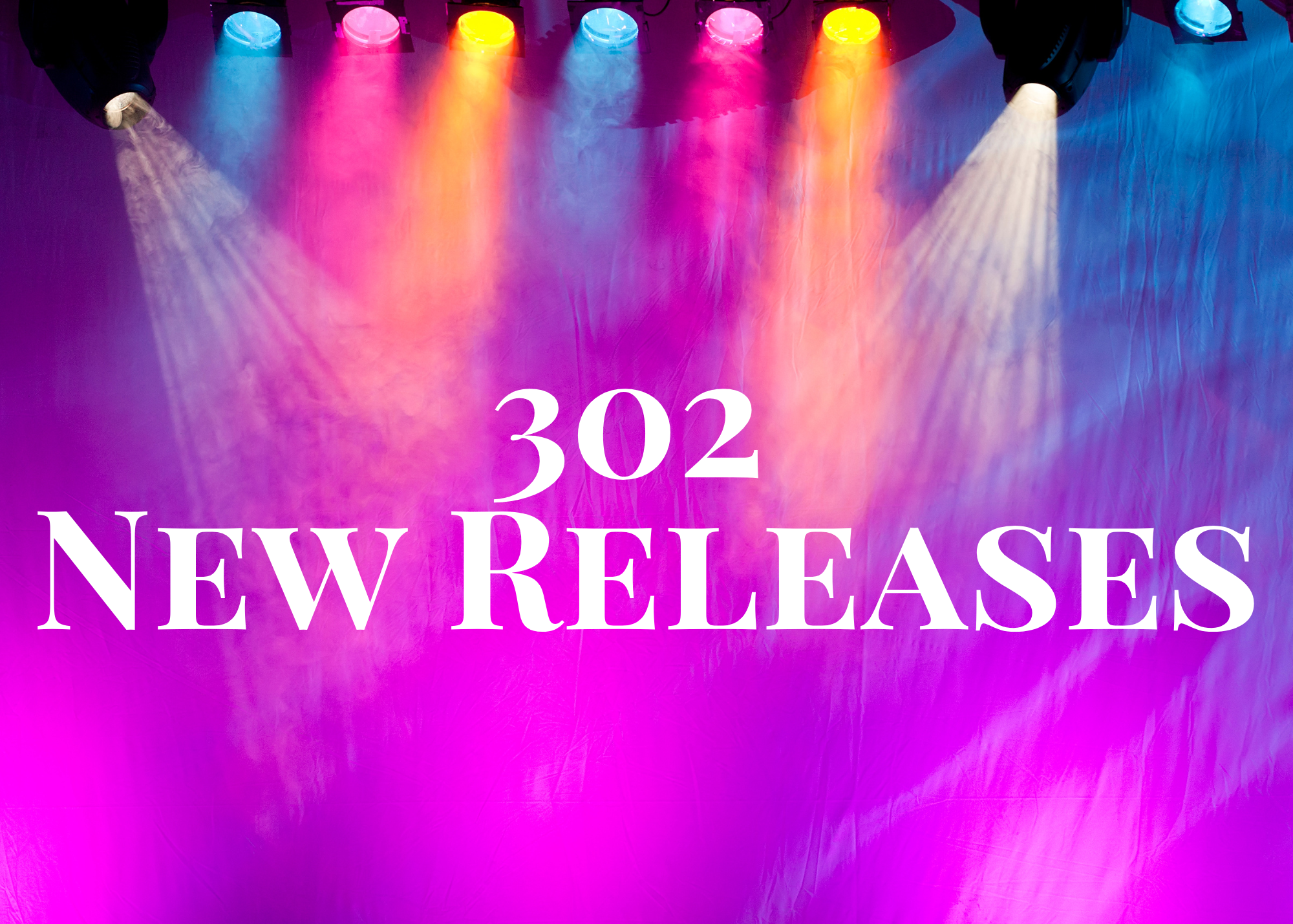 302 New Releases